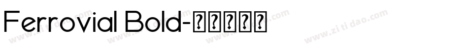 Ferrovial Bold字体转换